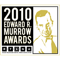 2 Edward R Murrow Awards